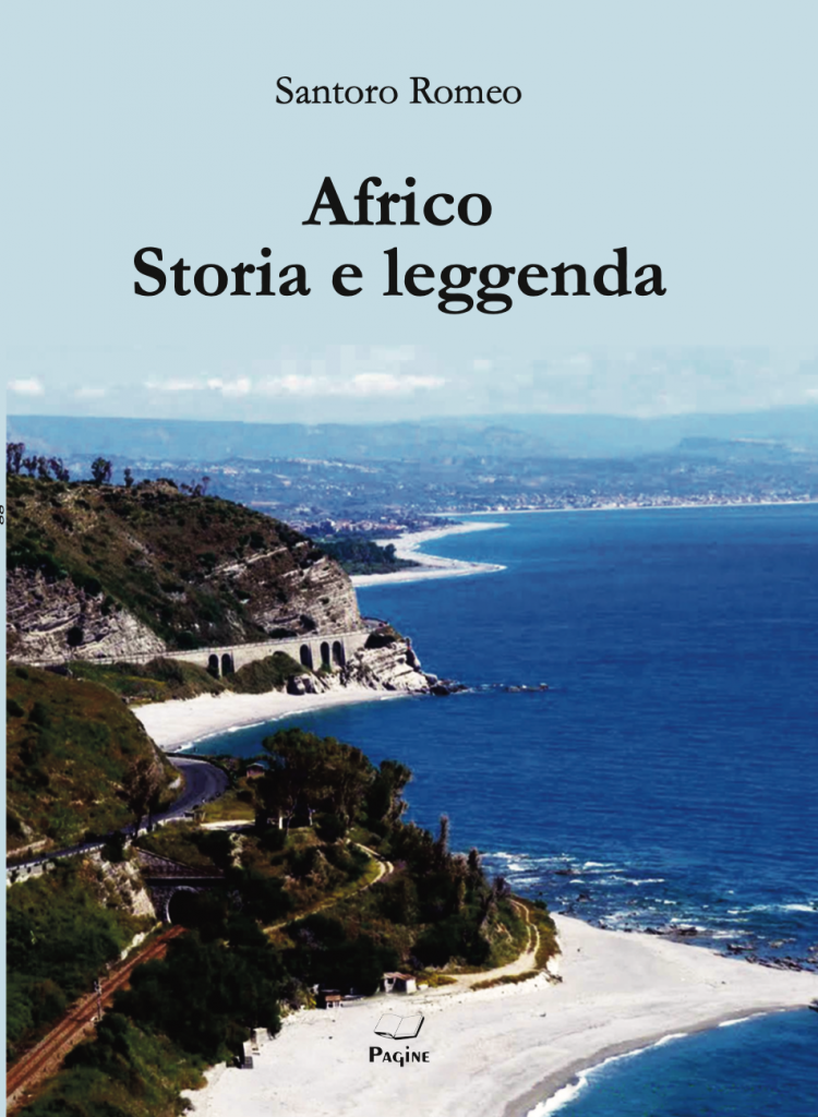 Africo Storia e leggenda di Santoro Romeo - Casa Editrice ...